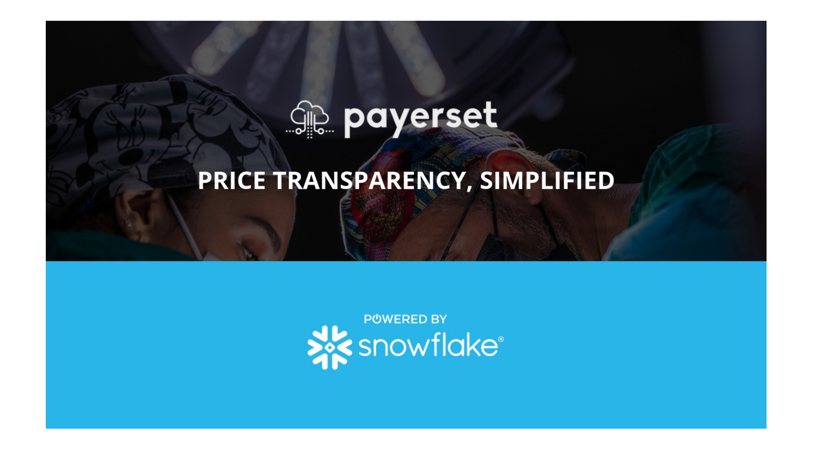Payerset and Snowflake: Powering Data Transparency in Healthcare